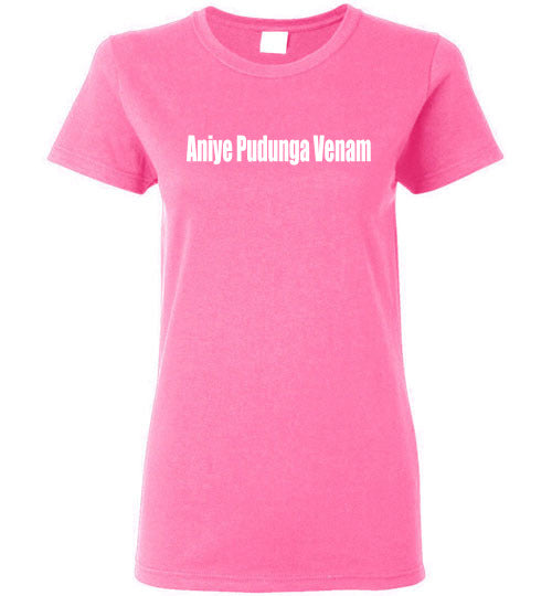 Aniye Pudunga Venam T Shirt