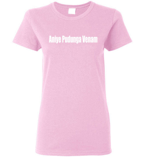 Aniye Pudunga Venam T Shirt