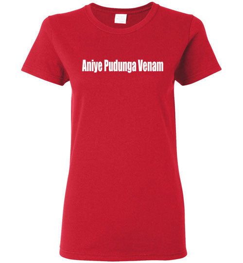Aniye Pudunga Venam T Shirt