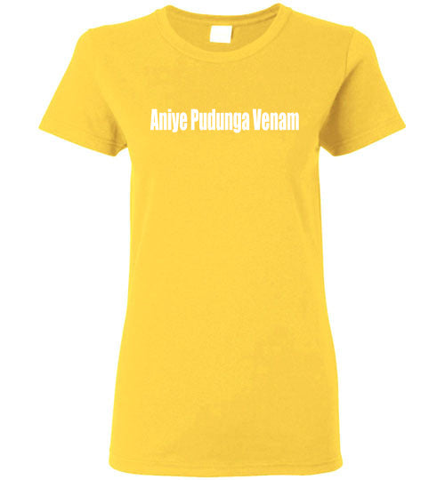 Aniye Pudunga Venam T Shirt