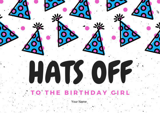 HATS OFF TO THE BIRTHDAY GIRL - GREETING CARD | Amy's Cart Singapore